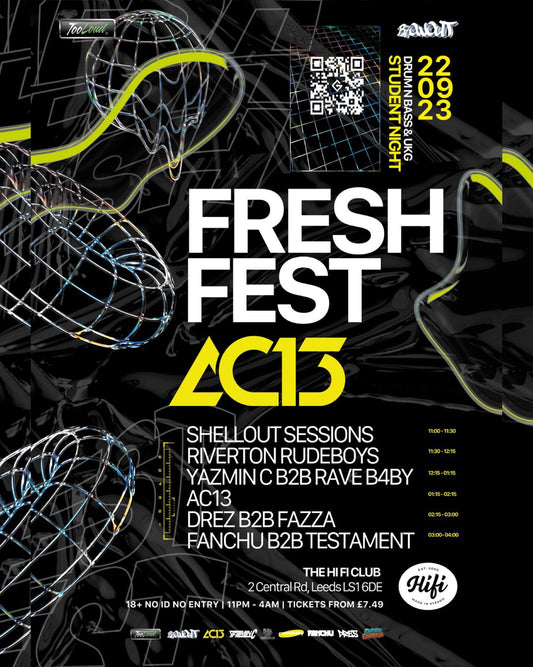 FRESH FEST: AC13 + MORE @HIFI CLUB LEEDS 22/09/23 [TOO LOUD X BLWTUK]
